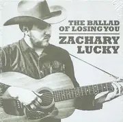 CD - Zachary Lucky - The Ballad Of Losing You - Cardboard gatefold sleeve