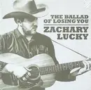 CD - Zachary Lucky - The Ballad Of Losing You - Cardboard gatefold sleeve