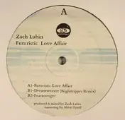 Zachary Lubin - Futuristic Love Affair