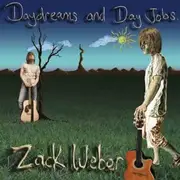 CD - Zack Weber - Daydreams And Day Jobs