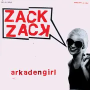 7inch Vinyl Single - Zack Zack - Arkadengirl