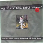 7'' - Zack Ahoi, Soma, Tappat, Minion, Lebensform, - Wo Die Wilden Kerle Wohnen