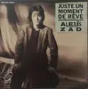 12inch Vinyl Single - Zad - Juste Un Moment De Rêve