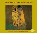 CD - Zad Moultaka Featuring Fadia El-Hage - Anashid - Digipak
