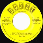 Zafra - If You Never Wanted My Love / Skateboard Shuffle