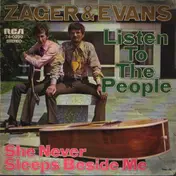 Zager & Evans - Listen To The People / She Never Sleeps Beside Me