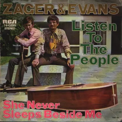 Zager & Evans - Listen To The People / She Never Sleeps Beside Me