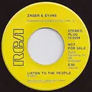 7inch Vinyl Single - Zager & Evans - Listen To The People / She Never Sleeps Beside Me