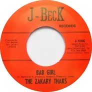 Zakary Thaks - Bad Girl / I Need You