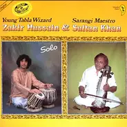 Zakir Hussain And Ustad Sultan Khan - Young Tabla Wizard - Sarangi Maestro