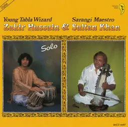 Zakir Hussain And Ustad Sultan Khan - Young Tabla Wizard - Sarangi Maestro