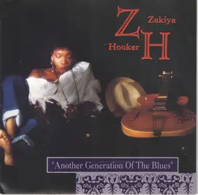 Zakiya Hooker - 'Another Generation Of The Blues'