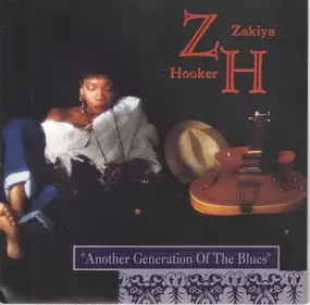 Zakiya Hooker - 'Another Generation Of The Blues'