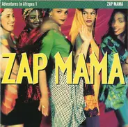 Zap Mama - Adventures in Afropea 1