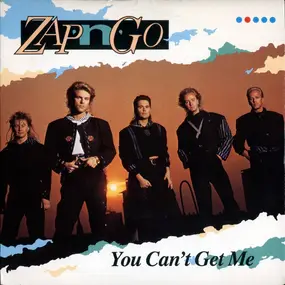 Zap 'N' Go - You Can't Get Me