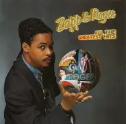 Zapp & Roger - All The Greatest Hits