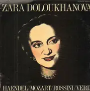 Zara Doloukhanova - Haendel, Mozart, Rossini, Verdi