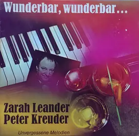 Zarah Leander - Wunderbar, Wunderbar... (Unvergessene Melodien)