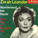 7inch Vinyl Single - Zarah Leander - Wunderland Bei Nacht / Deine Ist Die Kleine Welt