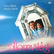 LP - Záray Márta - Vámosi János - Álomvilág