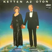 LP - Záray Márta + Vámosi János - Ketten Az Úton