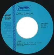 7inch Vinyl Single - Žarko Dančuo - Žana / Ne Ljubi Me Nikad Više