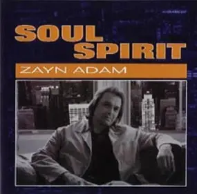 Zayn Adam - Soul Spirit