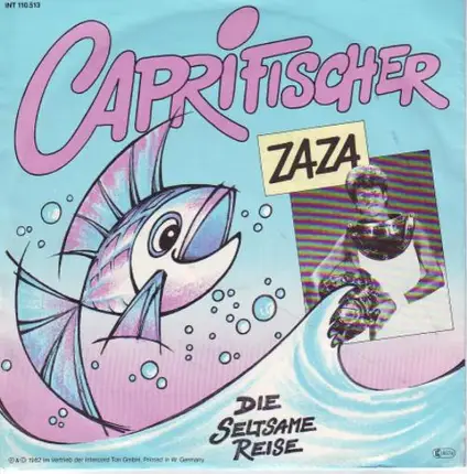 ZaZa, Za Za - Caprifischer / Die Seltsame Reise (Cruse Missile)