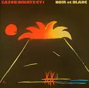 LP - Zazou / Bikaye / Cy 1, Zazou, Bikaye and CY1 - Noir Et Blanc