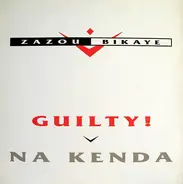 Zazou Bikaye - Guilty !