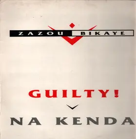 zazou bikaye - Guilty !