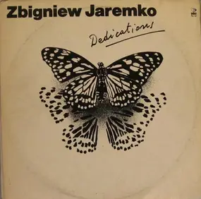 Zbigniew Jaremko - Dedications