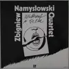 LP - Zbigniew Namyslowski Quartet - Without A Talk