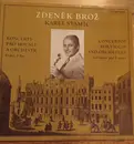 LP - Zdeněk Brož , Carl Stamitz - Concertos For Violin And Orchestra In D Major And F Major