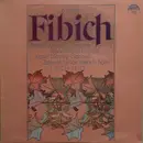 LP - Zdeněk Fibich - Karel Dlouhý , Zdeněk Tylšar , Fibich Trio - Piano Quintet In D Major / Piano Trio In F Minor