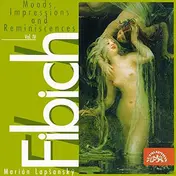 Zdenek Fibich - Zdeněk Fibich, Marián Lapšanský - Nálady, Dojmy A Upominky - Moods, Impressions And Reminescench, M