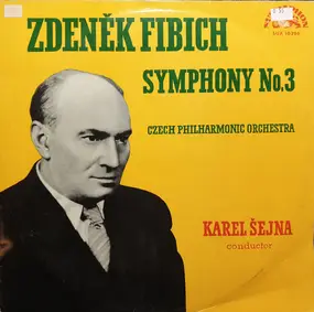 Zdenek Fibich - Symphony No. 3