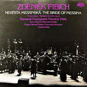 LP - Fibich - Nevěsta Messinská . The Bride of Messina