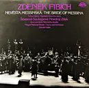 LP - Fibich - Nevěsta Messinská . The Bride of Messina
