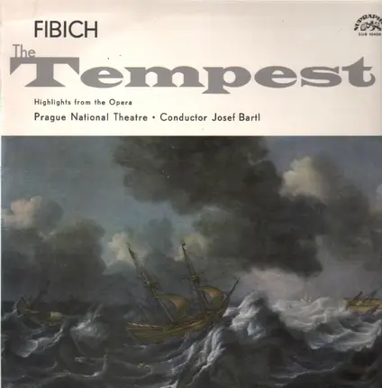 Zdenek Fibich - The Tempest (Josef Bartl)