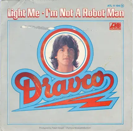 Zdravko Čolić - Light Me / I'm Not A Robot Man