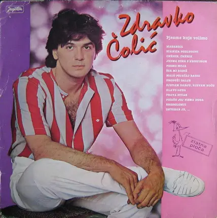 Zdravko Čolic - Pjesme Koje Volimo