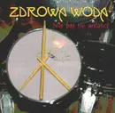 CD - Zdrowa Woda - Nie Bój Się Miłości
