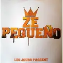 12inch Vinyl Single - Ze Pequeño - Les Jours Passent