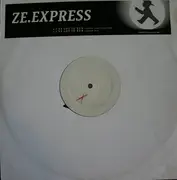 12'' - ZE.Express - I've Got To Run