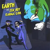 Zen Boy & Karma Girl - Earth Vs Zen Boy & Karma Girl