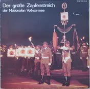 Zentrales Orchester der Nationalen Volksarmee - Der große Zapfenstreich der Nationalen Volksarmee