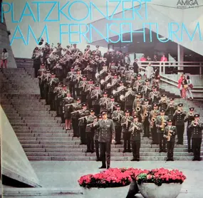 Zentrales Orchester der Nationalen Volksarmee - Platzkonzert Am Fernsehturm