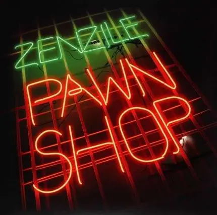Zenzile - Pawn Shop
