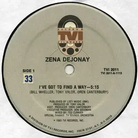 Zena Dejonay - I've Got To Find A Way